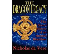 Nicholas de Vere The Dragon Legacy (Tascabile)