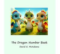 The Dragon Number Book: Cute dragons introducing the numbers 0-10