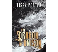 The Dragon of Unison: An enthralling Norse-inspired time-bending romantasy, complete with dragons: 1