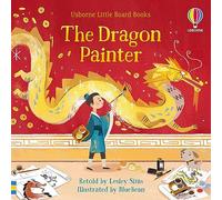 THE DRAGON PAINTER LITTLE BOARD BOOK (Little Board Books)