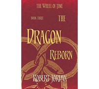 The dragon reborn: Robert Jordan