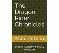 The Dragon Rider Chronicles: Dragon Academy Fantasy Adventure