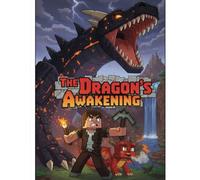 The Dragon’s Awakening: A Blocky Adventure of Fire, Friendship, and Survival: One Boy’s Discovery Will Change the Fate of the World