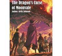 The Dragon’s Curse of Moonvale