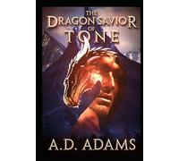 The Dragon Savior of Tone: World of Tone: Book 2