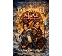 The Dragon Seal - the awakening of the first watcher: 2