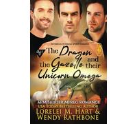 The Dragon, the Gazelle, and their Unicorn Omega: M/M Shifter Mpreg Romance