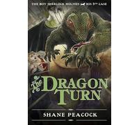 The Dragon Turn: The Boy Sherlock Holmes, His Fifth Case: 5