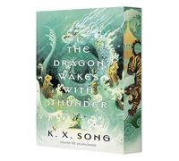 The Dragon Wakes With Thunder: Finale der epischen Asien-Fantasy. Mit limitiertem Farbschnitt und exklusiv gestalteten Innenklappen: 2