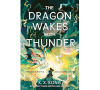 The Dragon Wakes With Thunder: the fast-paced, romantic and dark sequel: 2
