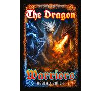 The Dragon Warriors: The complete series