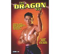 The Dragon Way Featuring Don The Dragon Wilson