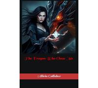 The Dragon Who Chose Me
