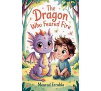 The Dragon Who Feared Fire