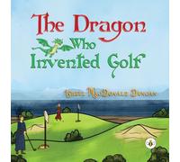 The Dragon Who Invented Golf