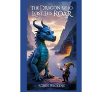 The Dragon Who Lost His Roar