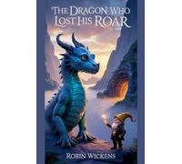 The Dragon Who Lost His Roar