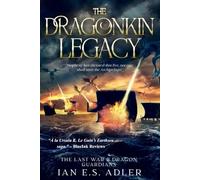 The Dragonkin Legacy Omnibus: The Last War & Dragon Guardians: 3