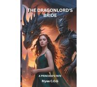 The Dragonlord’s Bride: A Princess’s Fate