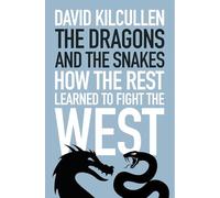 The Dragons and the Snakes: How the Rest Learned to Fight the West