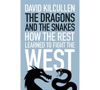The Dragons and the Snakes: How the Rest Learned to Fight the West