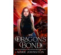 The Dragon's Bond: Eine paranormale Drachenwandler Romanze