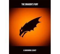 The Dragon'S Fury: A Darkwing Legacy