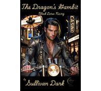 The Dragon's Gambit: Black Lotus Rising