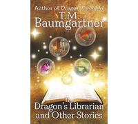 The Dragon's Librarian and Other Stories