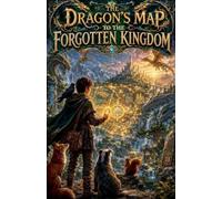The Dragon's Map to the Forgotten Kingdom: 16
