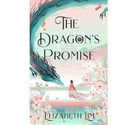 The dragon's promise: the Sunday Times bestselling magical sequel to Six Crimson Cranes: 2