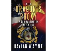 The Dragon's Proxy: A Five Star Thriller: 3