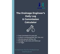 The Drainage Engineer's Daily Log: Site Work & Commission Calculator: Stop Guesstimating and start Estimating your expected Commission each Week