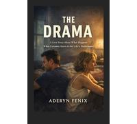 THE DRAMA: A Love Story About What Happens When Certainty Starts to Feel Like a Performance