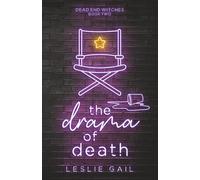 The Drama of Death: Dead End Witches - Book Two