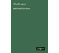 The Dramatic Works