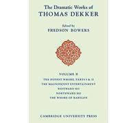 [The Dramatic Works of Thomas Dekker: Vol. 2.] (By: Thomas Dekker) [published: March, 2009]