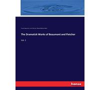 The Dramatick Works of Beaumont and Fletcher: Vol. 1