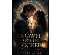 THE DRAWER SHE KEPT LOCKED