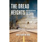 The Dread Heights: Tribulation and Refuge After the Syrian Revolution