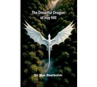 The dreadful dragon of Hay Hill