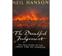 The Dreadful Judgement: The True Story of the Great Fire of London