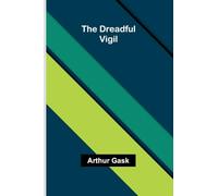 The Dreadful Vigil