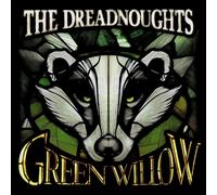The Dreadnoughts Green Willow (CD) Album