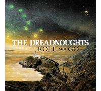 The Dreadnoughts Roll And Go (Vinyl LP)