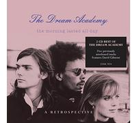 The Dream Academy - The Morning Lasted All Day