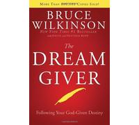 The Dream Giver by Bruce Wilkinson (2003-09-03)
