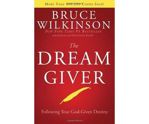 The Dream Giver by Bruce Wilkinson (2003-09-03)