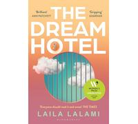 The Dream Hotel: Longlisted for the Women's Prize for Fiction 2025