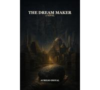 The Dream Maker: What We Built While Waiting for God